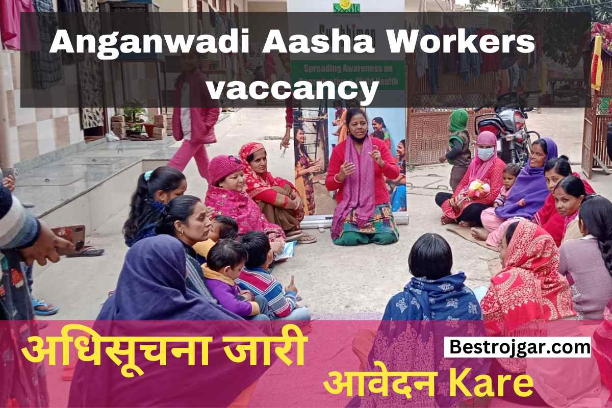 Anganwadi Aasha Workers vaccancy