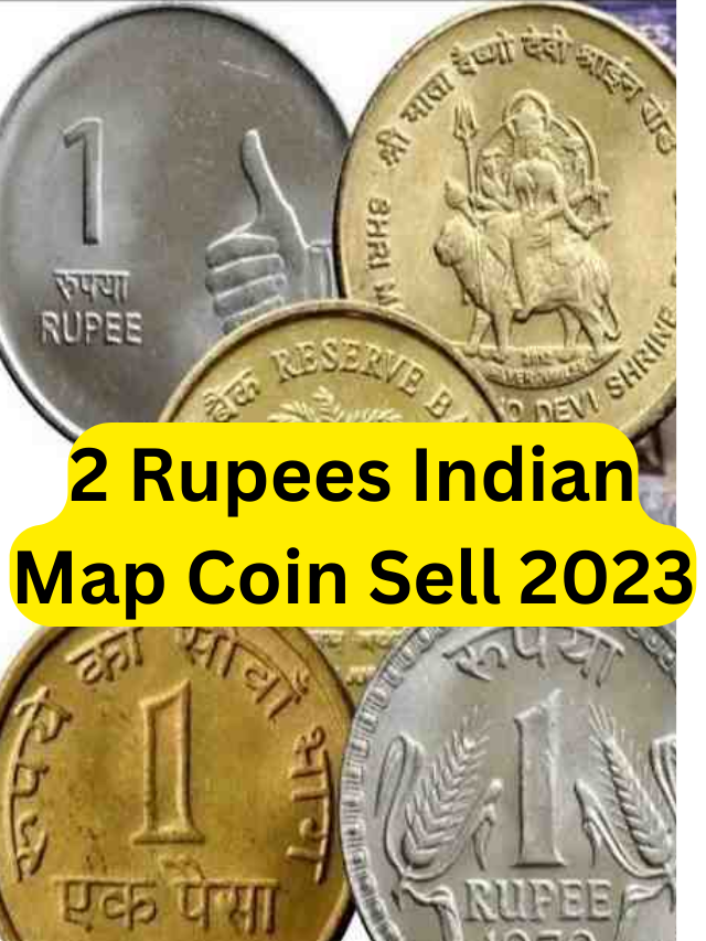2 Rupees Indian Map Coin Sell 2023