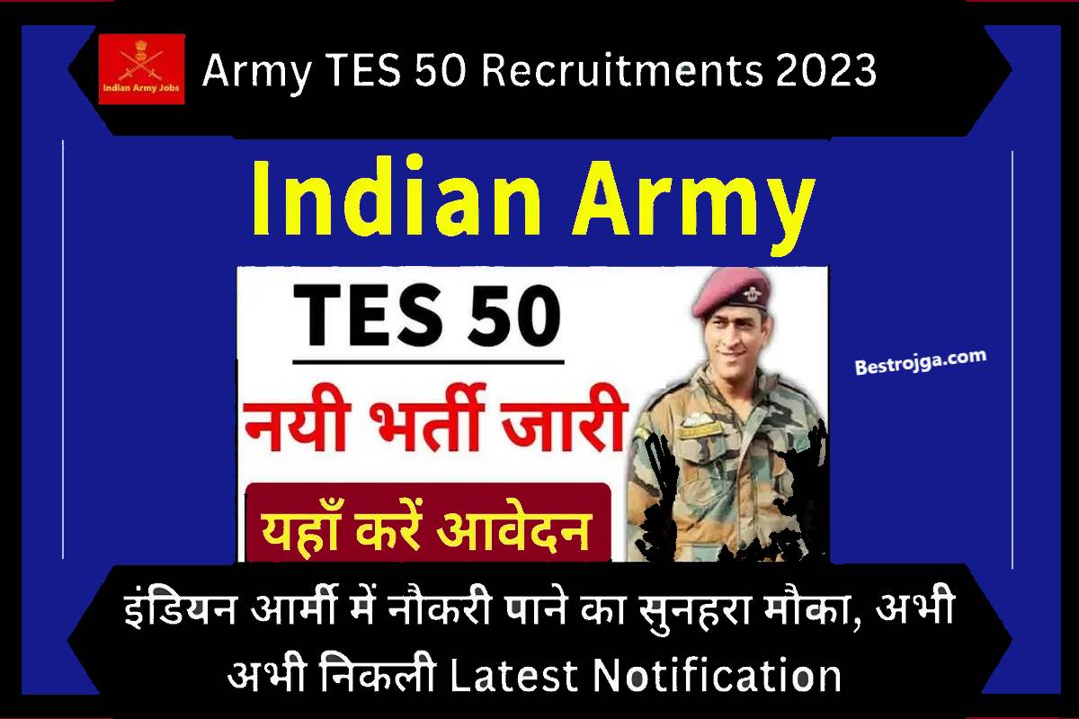 Army TES 50 Vaccancy Notification 2023