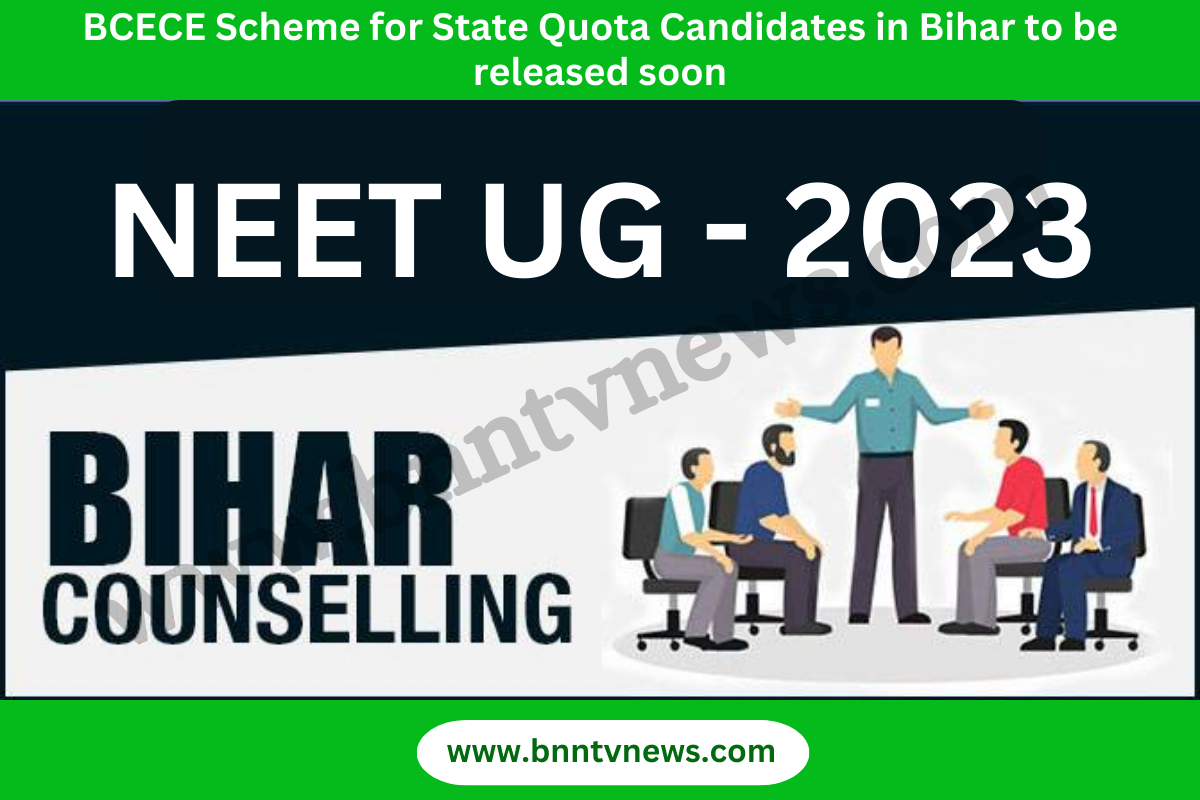 Bihar NEET UG Counseling 2023: BCECE Scheme for State Quota Candidates in Bihar to be released soon