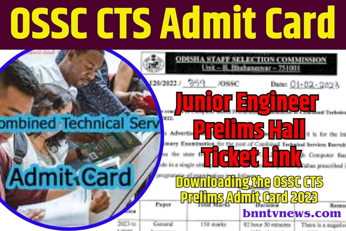 OSSC CTS Admit Card 2023 Out: Download Your Junior Engineer Prelims Hall Full Information 1 OSSC CTS Admit Card