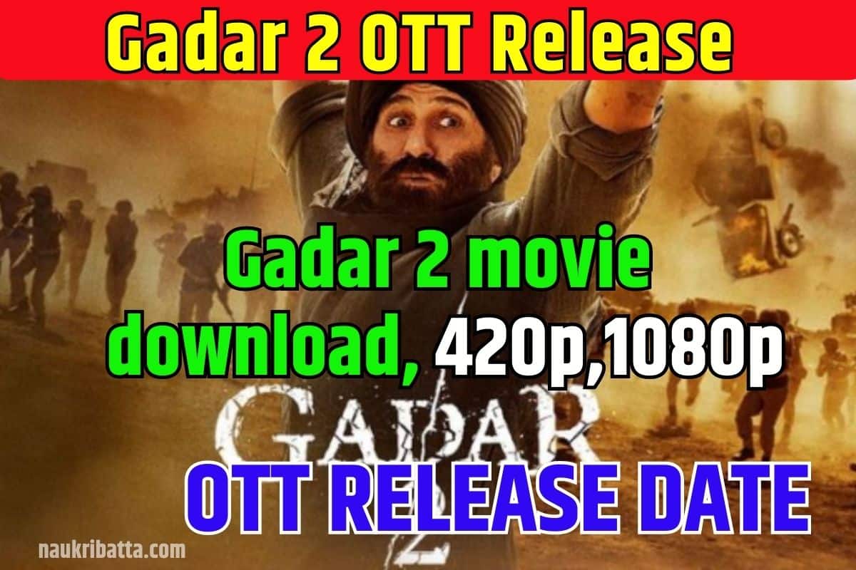 Gadar 2 OTT Release