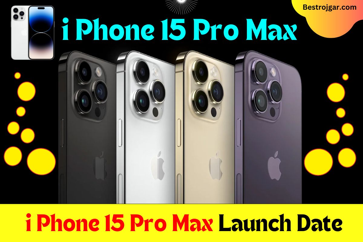 iPhone 15 pro max launch date 2024 : इस डेट को iPhone 15 सीरीज होगी लॉन्च, जानिए पूरी अपडेट 2 iPhone 15 pro max launch date