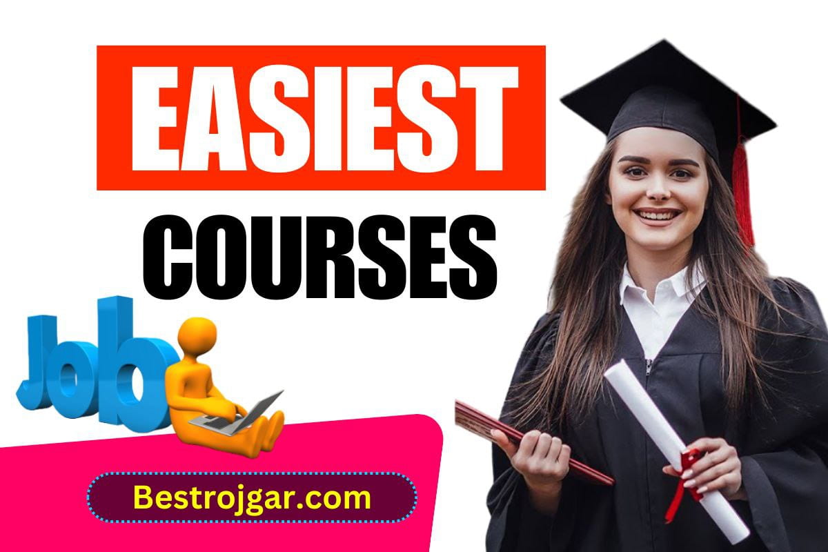 Best Easiest Courses 2023 : अगर लेना चाहते है जॉब तो ये है सबसे आसन कोर्सेज , करते ही मिलेगी नौकरी जाने कौन कौन से है 2 Best Easiest Courses