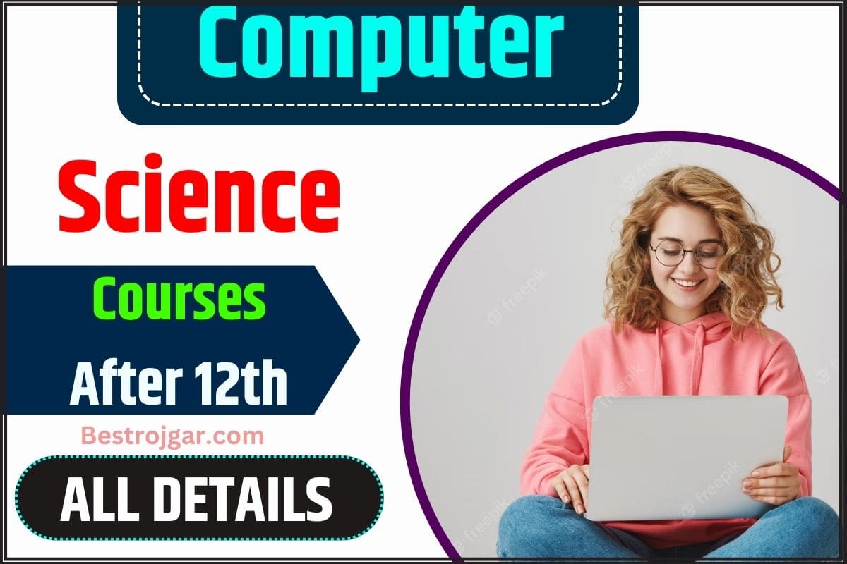 Computer Science Courses After 12th: 12वीं के बाद कम्प्यूटर साईंस के फील्ड ले चाहते है लाखोें की जॉब तो ये है बेस्ट कोर्सेज, करियर सेट होने की पूरी गांरटी? 2 Computer Science Courses After 12th