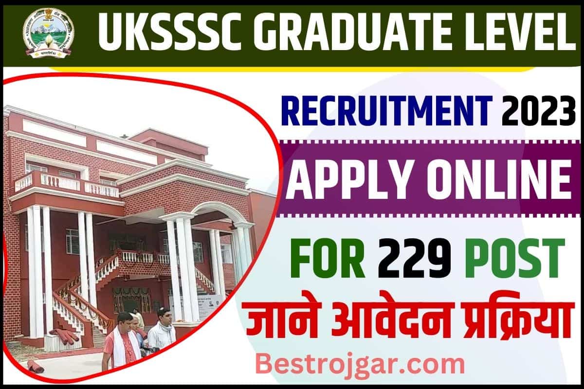 UKSSSC Graduate Level Recruitment 2023