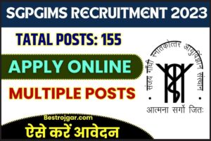 SGPGIMS Recruitment 2023: जूनियर इंजीनियर, ट्यूटर और अन्य विभिन्न 155 पदों के लिए ऑनलाइन आवेदन करें और जाने पूरी जानकारी 1 SGPGIMS Recruitment 2023