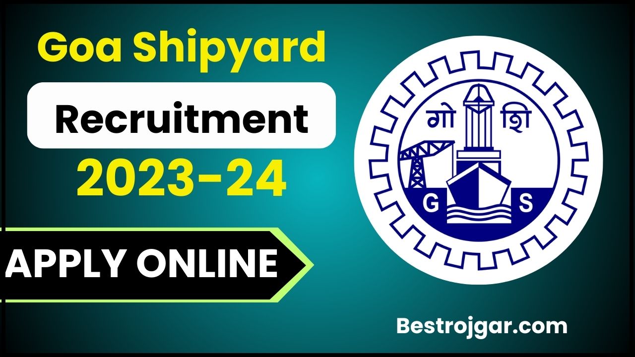 Goa Shipyard Recruitment 2024