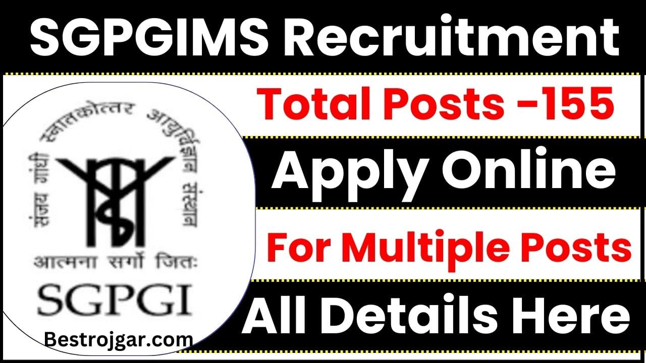 SGPGIMS Vacancy 2024 / SGPGIMS Recruitment 2024 Apply Offline for 95 Professor, Assistant Professor and Other Posts 1 SGPGIMS Vacancy 2023
