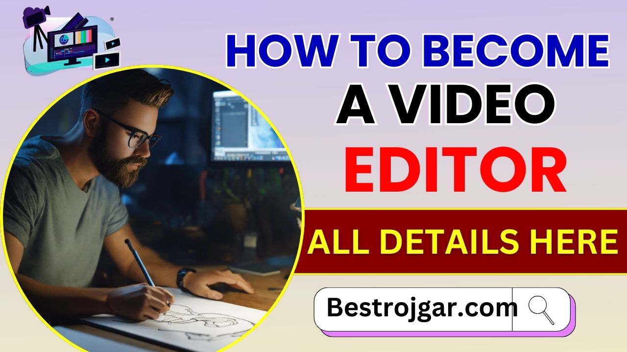 How To Become a Video Editor