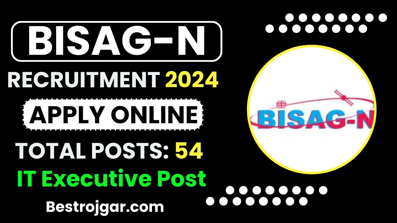 BISAG-N Recruitment 2024