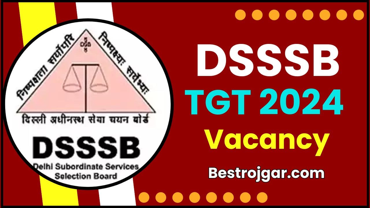 DSSSB TGT Vacancy 2024