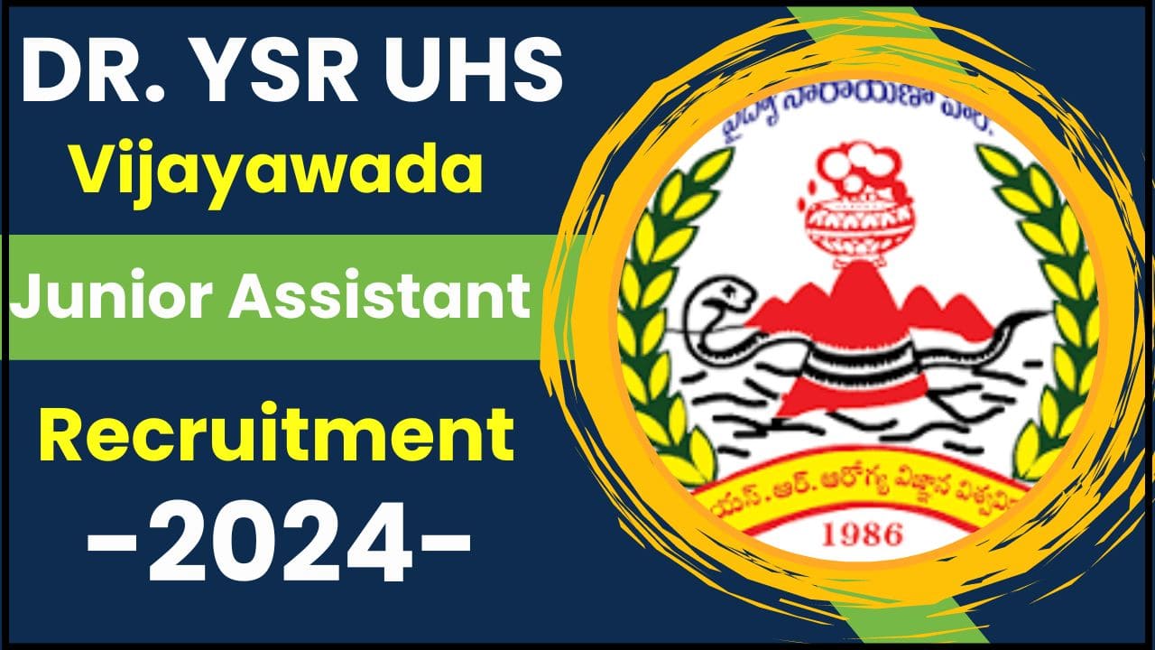 DR. YSR UHS Vijayawada Recruitment 2024