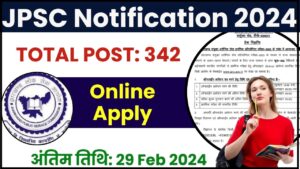 JPSC Notification 2024: 342 विभिन्न रिक्तियों के लिए ऑनलाइन आवेदन करें और जाने पूरी जानकारी हमारे वेबसाइट पर 2 JPSC Notification 2024