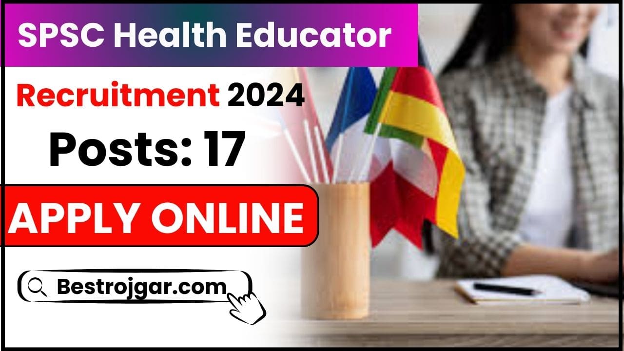 SPSC Health Educator Recruitment 2024