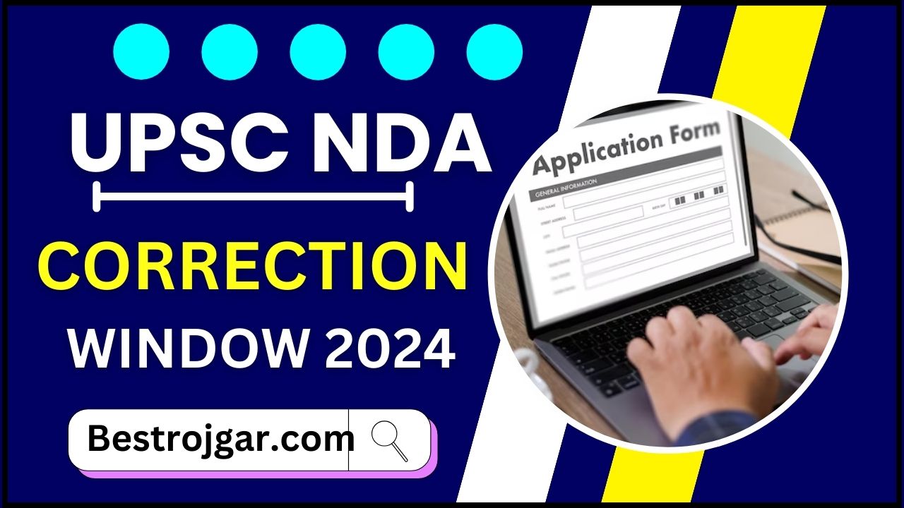 UPSC NDA Correction Window 2024
