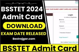 BSSTET Admit Card 2024: डाउनलोड (बाहर) | BSSTET एडमिट कार्ड और परीक्षा की तारीख जारी की गई जाने पूरी जानकारी हमारे वेबसाइट पर