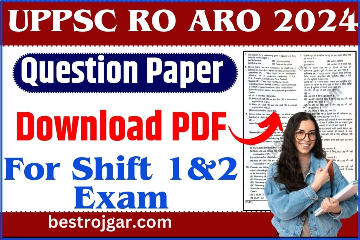 UPPSC RO ARO Question Paper 2024: PDF Download (Direct Link) For Shift 1, 2 Exam 1 UPPSC RO ARO Question Paper