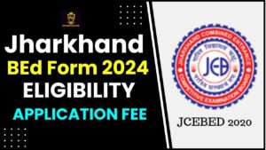 Jharkhand BEd Form 2024