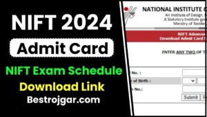 NIFT Admit Card 2024: (रिलीज़) – डाउनलोड लिंक Nift Hall टिकट उपलब्ध, यहां चेक शेड्यूल की जाँच करें और जाने पूरी जानकारी हमारे वेबसाइट पर