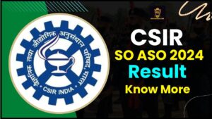 CSIR SO ASO Result 2024