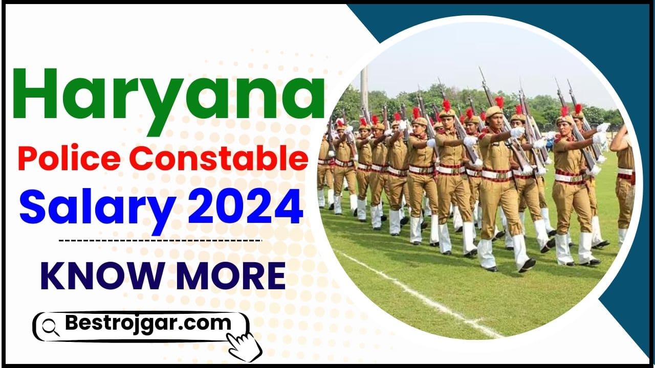 Haryana Police Constable Salary 2024