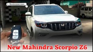 New Mahindra Scorpio Z6 Launch 2024 : Tata Safari का खेल ख़तम करने Mahindra ने लॉन्च की New Mahindra Scorpio Z6 न्यू फ़ीचर्स के साथ देखे यहाँ से Full Information