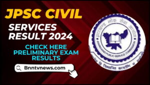 JPSC Civil Services Result 2024 : Check Here Preliminary Exam Results, Minimum Qualifying Marks Available All Details Here
