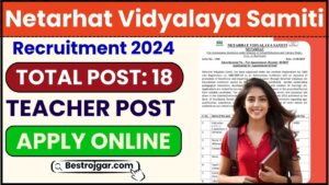 PSPCL JE Recruitment 2024: JE 544 पदों के लिए अधिसूचना (आउट), ऑनलाइन आवेदन करें और जाने पूरी जानकारी हमारे वेबसाइट पर 5 Netarhat Vidyalaya Samiti Recruitment 2024: 18 शिक्षक पोस्ट के लिए ऑनलाइन आवेदन करें और जाने हमारे वेबसाइट पर