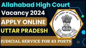 Allahabad High Court Vacancy 2024