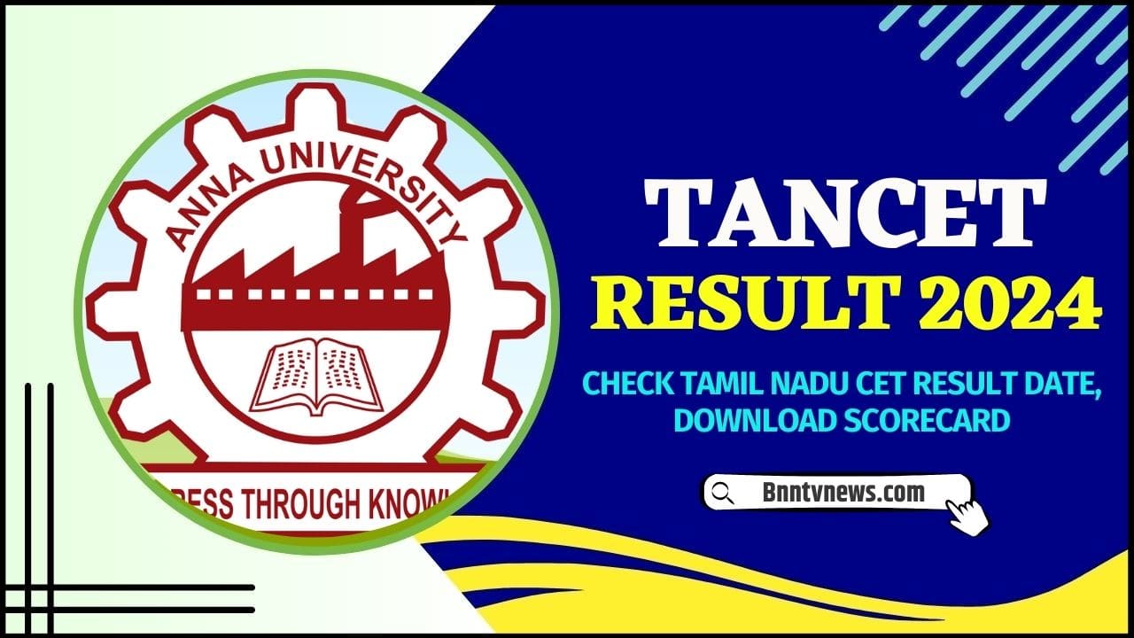 TANCET Result 2024 : Check Tamil Nadu CET Result Date, Download ...