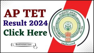 AP TET Result 2024 : Download Andhra Pradesh TET Exam Results @aptet.apcfss.in All Details Here