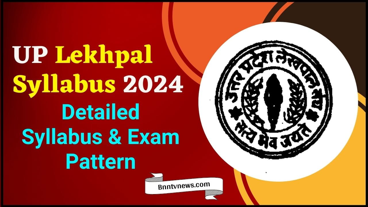 UP Lekhpal Syllabus 2024 : Detailed Syllabus & Exam Pattern All Details Here 1 UP Lekhpal Syllabus