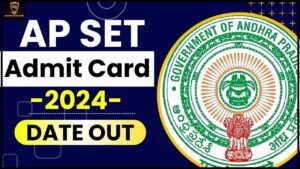 AP SET Admit Card 2024: डेट आउट - APSET हॉल टिकट डाउनलोड करें और जाने पूरी जानकारी हमारे वेबसाइट पर 1 AP SET Admit Card 2024