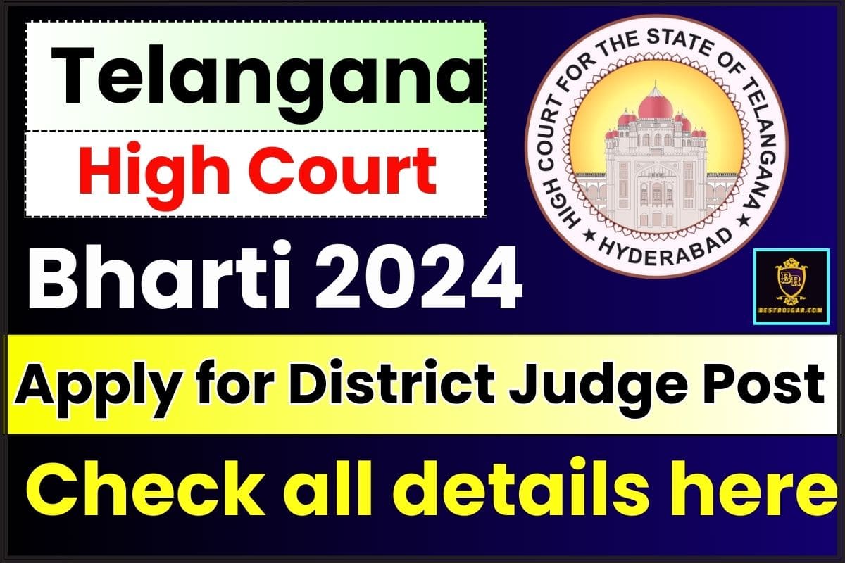 Telangana High Court Recruitment 2024 : Online Apply for District Judge Post, Check all details here 2 Telangana High Court Recruitment 2024