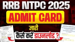 RRB NTPC Admit Card 2025 Download Kaise Kare ✅ How to Download NTPC Admit Card 2025, NTPC Admit Card
