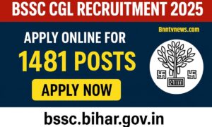 BSSC CGL Recruitment 2025: Apply Online 1481 Posts @bssc.bihar.gov.in