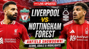 Liverpool vs Nottingham Forest: Live Updates, Score, Goals and Anfield Clash – 29th August